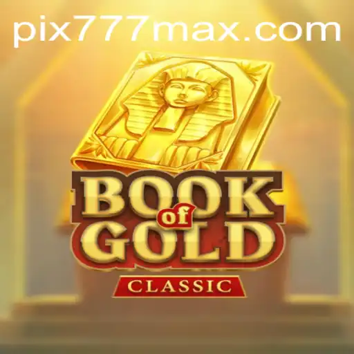 Explorando o Mundo do BookOfGoldClassic: A Jogada Certa no 777MAX.com