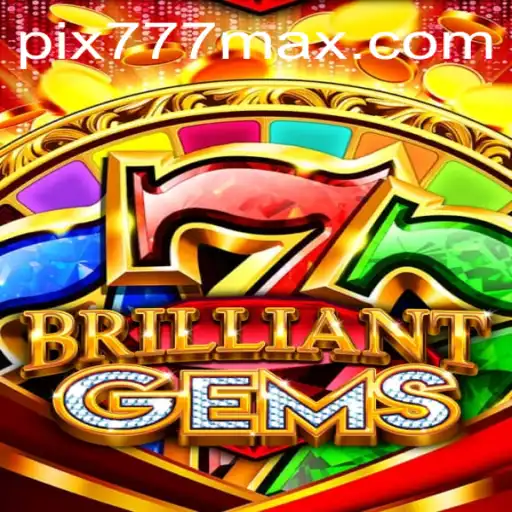 Explorando o Fascinante Mundo de BrilliantGems: Um Guia Completo com 777MAX.com