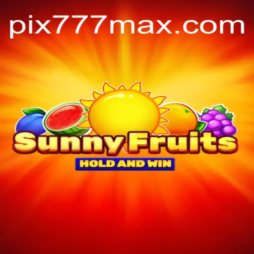 Explore o Mundo Vibrante de SunnyFruits no 777MAX.com
