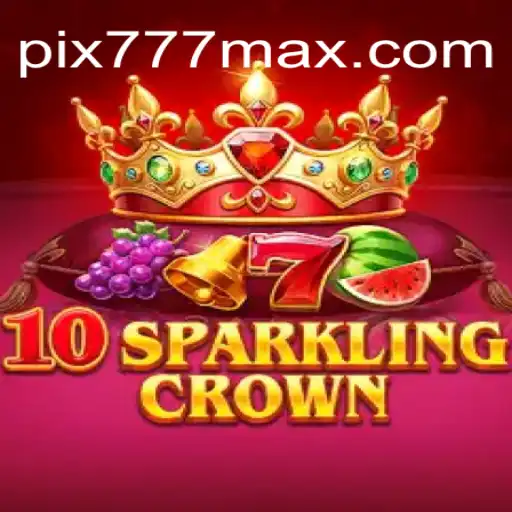 Descubra a Emoção do Jogo 10SparklingCrown no 777MAX.com