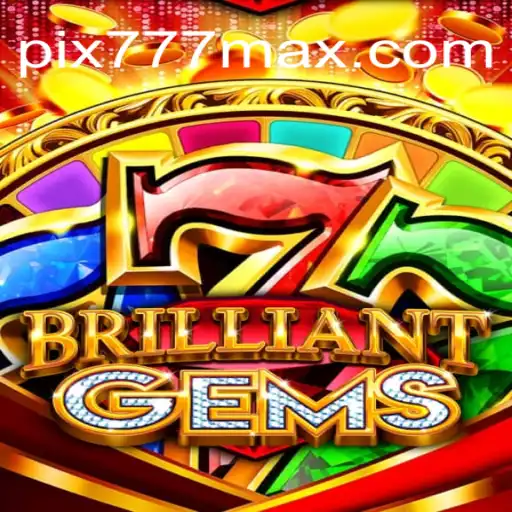 Explorando o Fascinante Mundo de BrilliantGems: Um Guia Completo com 777MAX.com