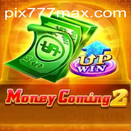 MoneyComing2: Tudo o que Você Precisa Saber sobre o Novo Jogo de Cassino da 777MAX.com