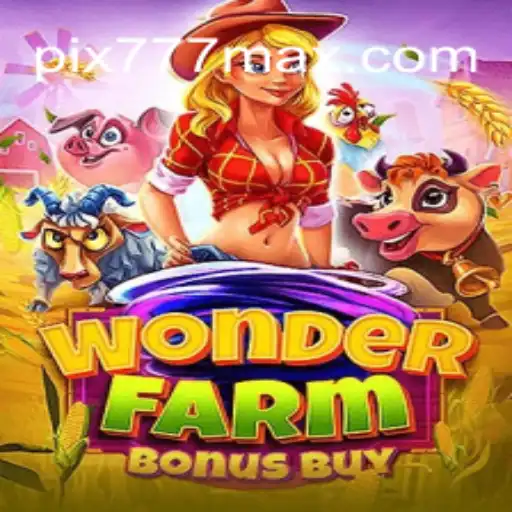 Explorando o Maravilhoso Mundo de WonderFarmBonusBuy no 777MAX.com